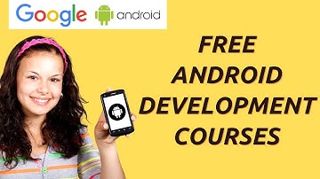 Free Android Development Courses | Free Android Development Courses by Google