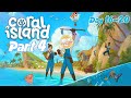 Coral Island Part4