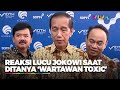 Jokowi Ngakak Ditanya Orang Toxic Hingga Kabinet Baru