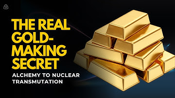 The Real Gold-Making Secret | Alchemy to Nuclear Transmutation