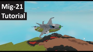 Mig-21 Tutorial [Roblox Plane Crazy]