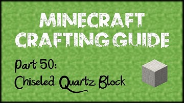 Minecraft Crafting Guide - Part 50:  Chiseled Quartz Block