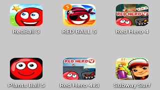 Red Ball 3, Red Hero 4, Red Ball 5, Plants Ball 5, Red Hero 4v3, Subway Surf screenshot 5