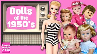 Dolls Of The 1950's! (Barbie, Chatty Cathy & More)
