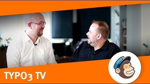 TYPO3 Spotlight | Mailchimp in TYPO3