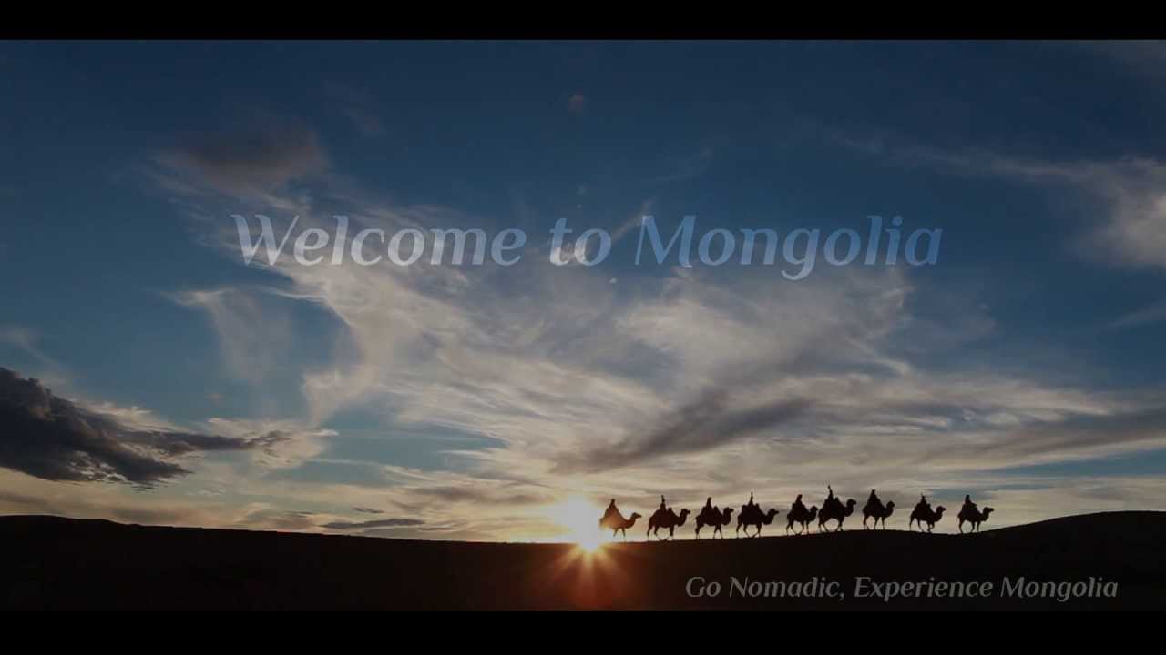Go Nomadic, Welcome to Mongolia - YouTube