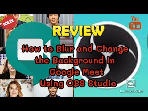 Video How to Blur and Change Background of Google Meet|... - youtube