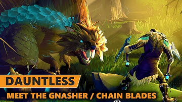 Dauntless - Meet the Gnasher | Dauntless Chain Blades Gameplay