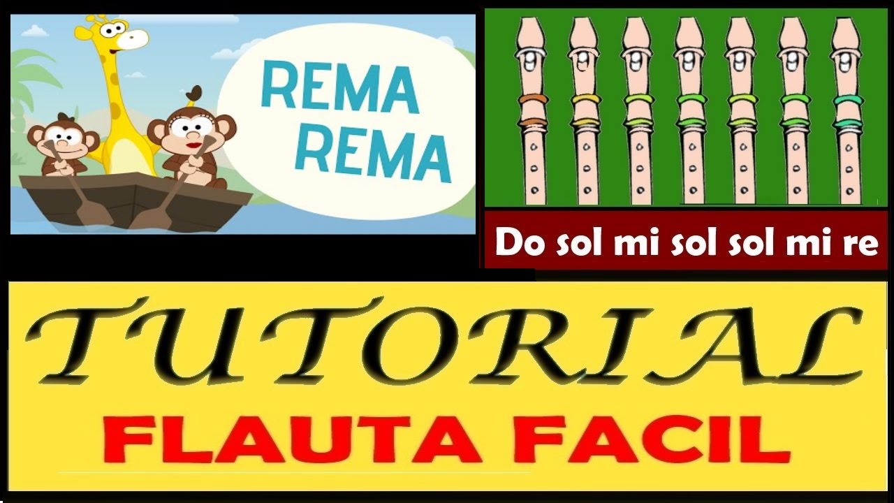 Rema Rema Tu Bote en Flauta "Con Notas Explicadas" YouTube