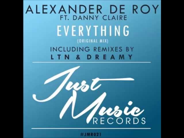 Alexander De Roy ft. Danny Claire - Everything