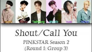 PINKSTAR S2 (Round 1: Group 3) - Shout/Call You (ASTRO - Call Out) | Color Coded Han/Rom/Eng