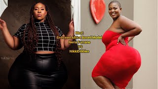 Most Endowed Africa Based Model Neria Fumane Vs Nikkidibbles