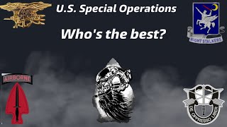 U.S. Special Operations Units: The BEST and WORST SOF units.