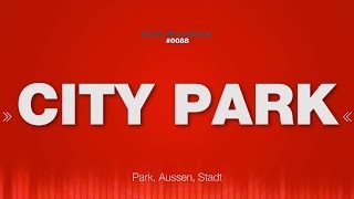 Park SOUND EFFECTS - Outside Ambience City Stadt SOUNDS