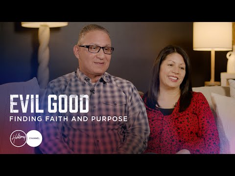 Evil Good: Finding Faith and Purpose