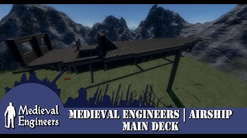 Medieval Engineers | Airship | Part 2 | Main Deck