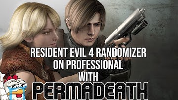 RE4 Nightmare Randomizer with PERMADEATH on PROFESSIONAL