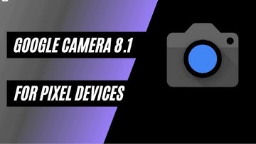Google Camera 8.1 | Google Camera 8.1 Update | Ultrawide Lens on Pixel 5, Pixel 4A 5G