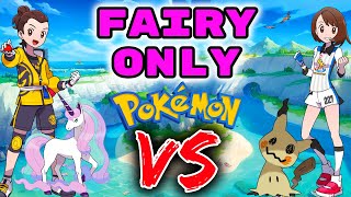 We Can Only Catch Fairy Type Pokémon Then we FIGHT! - POKEMON SWORD AND SHIELD