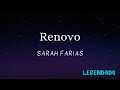 Renovo - Sarah Farias (Legendado)