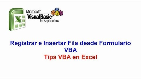 Registrar e Insertar Fila en Excel con VBA