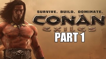 WHERE SHOULD WE LIVE! - Conan: Exiles Walkthrough Gameplay Part 1