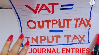 HOW TO PREPARE JOURNAL ENTRIES FOR VAT | WHAT IS VAT| VAT| HOW TO  CALCULATE  VAT|  #Accounts #Vat