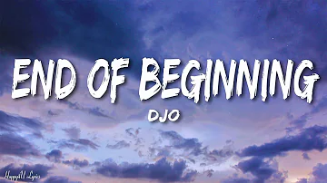 Djo - End Of Beginning (Lyrics)