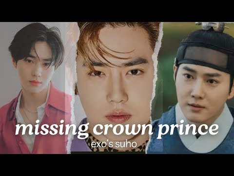 Exo&#39;s Suho is missing crown prince in upcoming Korean drama