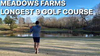 All 9 Holes - Meadows Farms Golf Course (Longest Course)
