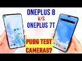 Oneplus 8 Quick Review vs Oneplus 7T: PUBG Test | Camera | Battery | Detailed Pros and Cons [Hindi]