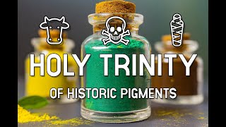 Rightfully banned.. The holy trinity of historic pigments