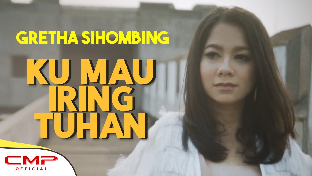 gretha sihombing ku mau iring tuhan