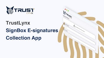 SignBox E-signatures Collection App | TrustLynx