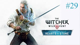 The Witcher 3 Hearts of Stone Ep.29: Ha fermato il tempo?