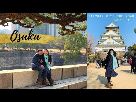 Osaka | Japan EP.5 | Saithan hits the road | Saithan Style