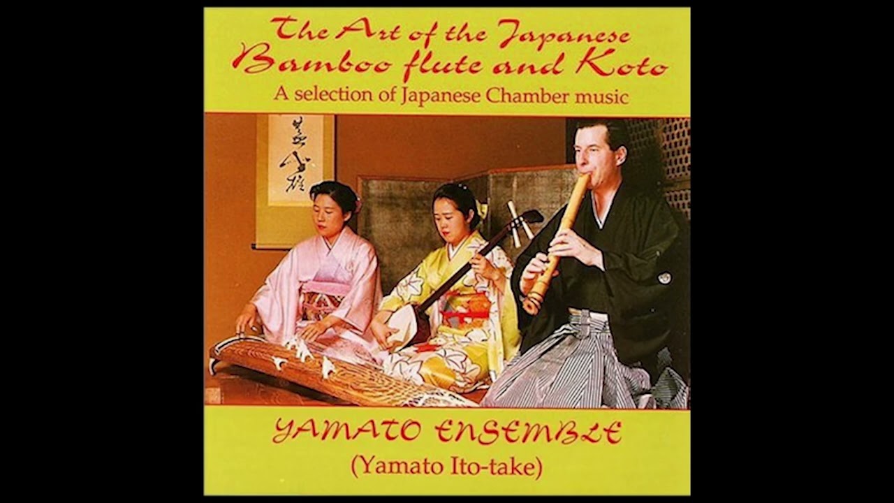 Yamato Ensemble • The Art of the Japanese Bamboo Flute and Koto
