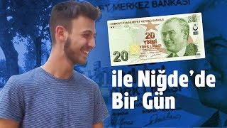 Niğdede 20 Tl İle Bir Günde Ne Yaparsın ?