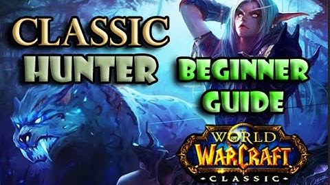 Hunter Beginner Guide for Classic WoW
