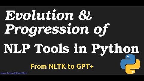 Evolution and Progression of NLP Tools in Python