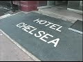 Stanley Bard Gives Us A Tour Of The Hotel Chelsea, 2007