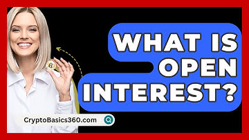 What Is Open Interest? - CryptoBasics360.com