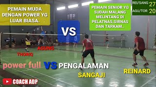 SANGAJI/REINARD VS AGUNG/THORIQ. MATCH SENIOR VS JUNIOR. screenshot 2