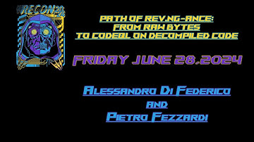 Recon2024-AlessandroDiFederico PietroFezzardi PathOfRevngance FromRawBytesToCodeQLOnDecompiledCode