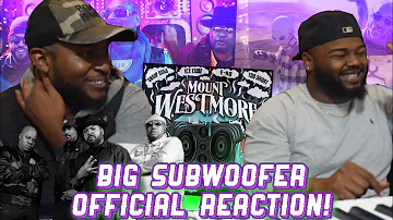 MOUNT WESTMORE – Big Subwoofer (Official Reaction) *Snoop Dogg, E40 Too Short & Ice Cube* | YBC ENT.