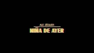 Ale Zéguer - Niña de ayer