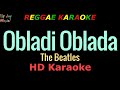 Obladi Oblada The Beatles REGGAE KARAOKE