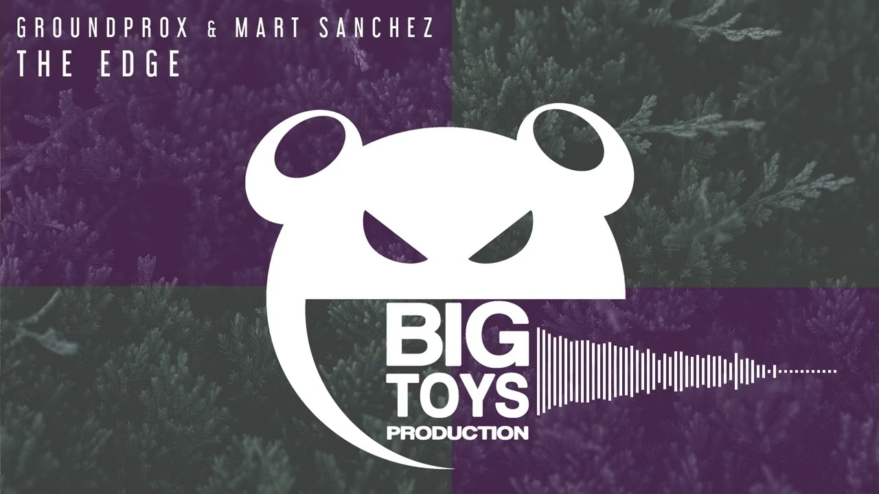 Watch GroundProx & Mart Sanchez - The Edge on YouTube Watch GroundProx & Mart Sanchez - The Edge on YouTube