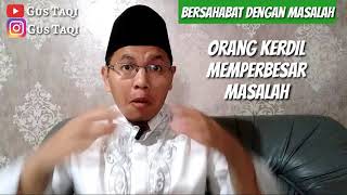 Bersahabat dengan masalah