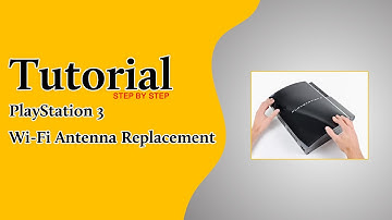 Tutorial PlayStation 3 Wi-Fi Antenna Replacement